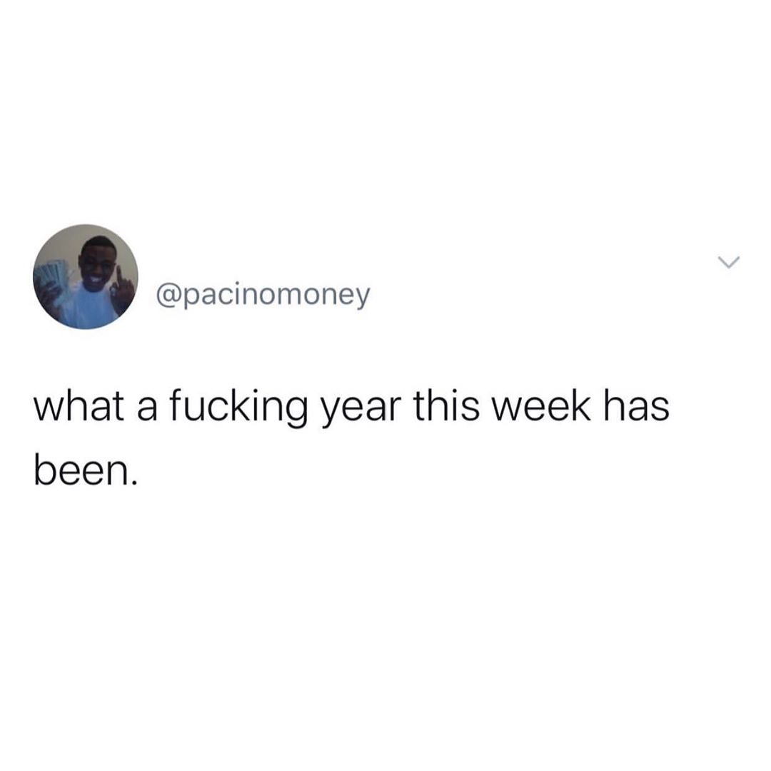 angle - what a fucking year this week has been