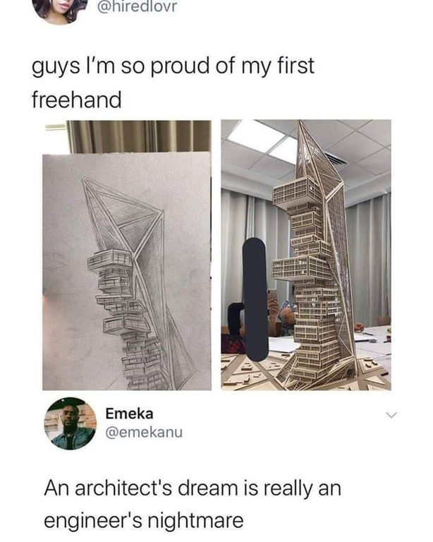 black twitter - guys I'm so proud of my first freehand Emeka An architect's dream is really an engineer's nightmare