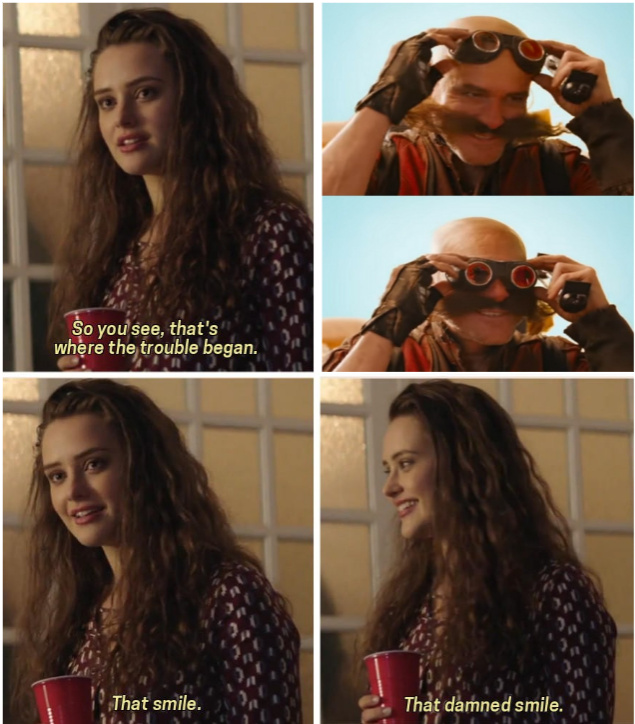 damn smile meme - So you see, that's where the trouble began. That smile. That damned smile.