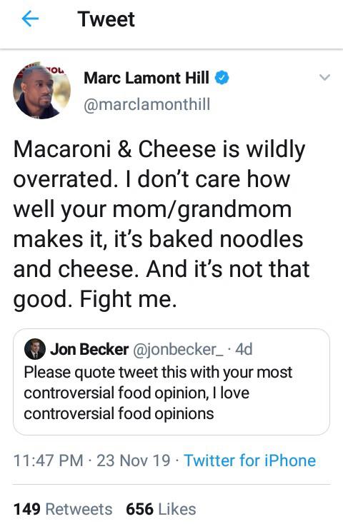 black twitter - Tweet Marc Lamont Hill Macaroni & Cheese is wildly overrated. I don't care how well your momgrandmom makes it, it's baked noodles and cheese. And it's not that good. Fight me. Jon Becker 4d Please quote tweet this with your most controvers