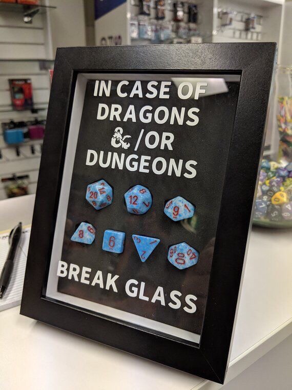 emergency dice - In Case Of Dragons &Or Dungeons Break Glass