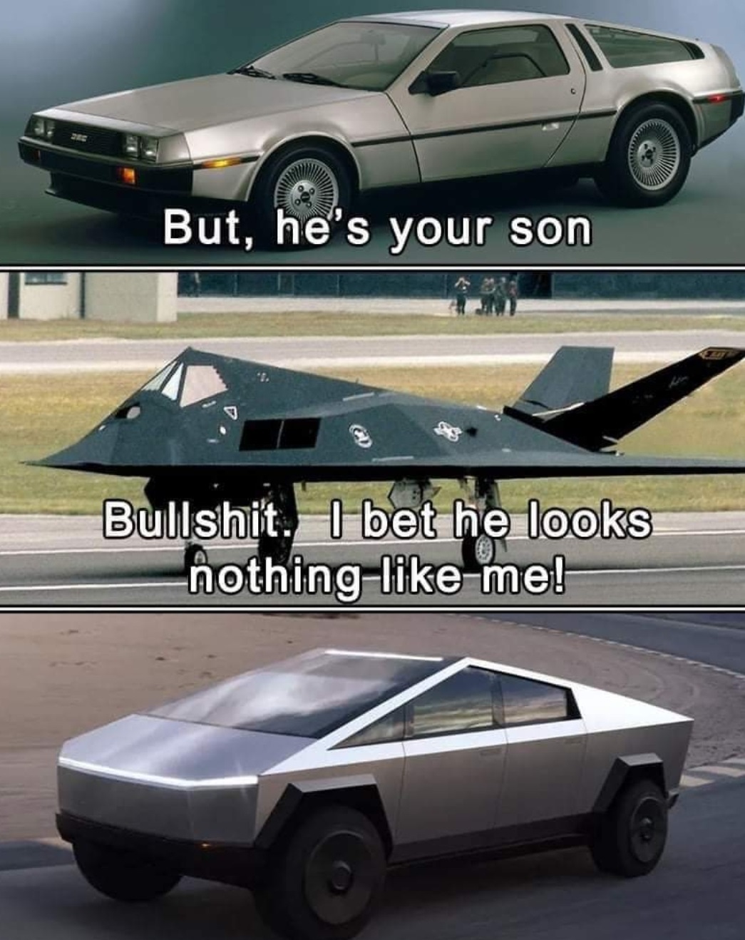 stealth f117 - But, he's your son Sms Bullshit. I bet he looks nothing me!