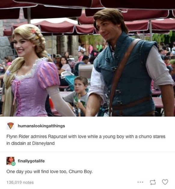 relationship memes for kids - humanslookingatthings Flynn Rider admires Rapunzel with love while a young boy with a churro stares in disdain at Disneyland finallygotalife One day you will find love too, Churro Boy. 136,019 notes