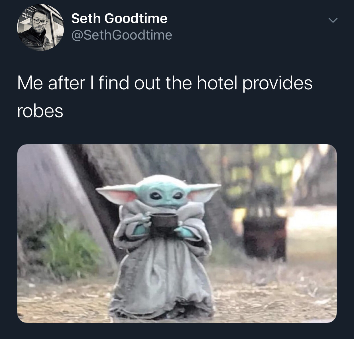 photo caption - 32 6.00 Seth Goodtime Goodtime Me after I find out the hotel provides robes