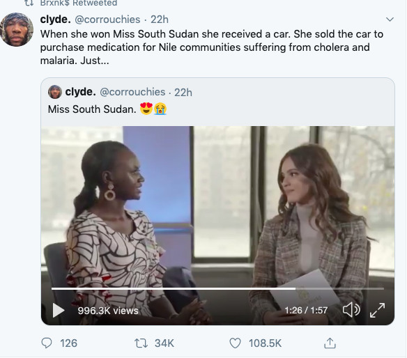 video - t Brxnks Retweeted clyde. 22h When she won Miss South Sudan she received a car. She sold the car to purchase medication for Nile communities suffering from cholera and malaria. Just... clyde. 22h Miss South Sudan. views O 126