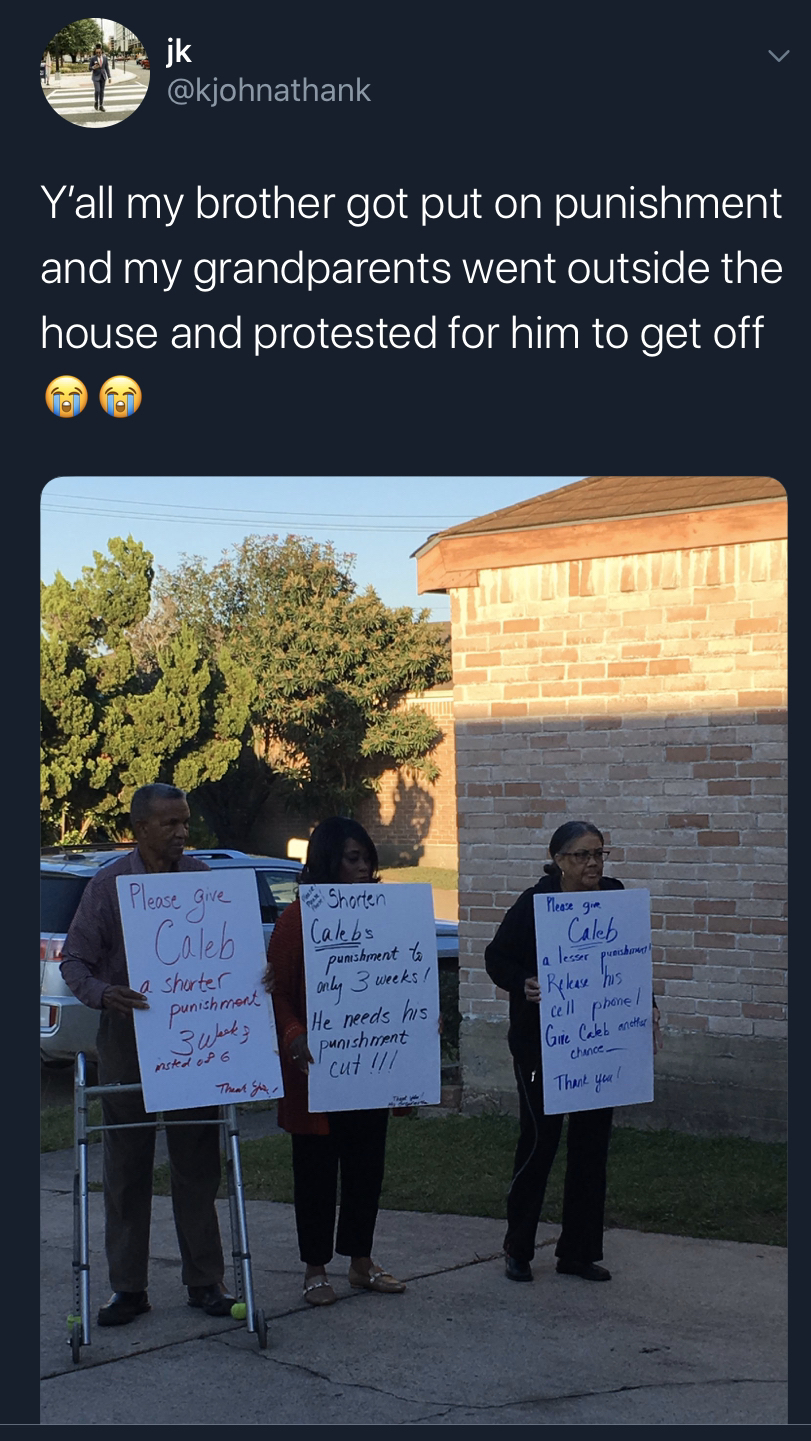poster - Y'all my brother got put on punishment and my grandparents went outside the house and protested for him to get off