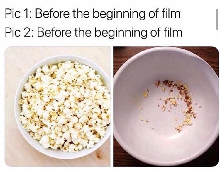 popcorn meme cinema - Pic 1 Before the beginning of film Pic 2 Before the beginning of film
