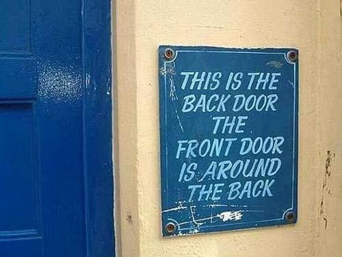 funny door - This Is The Back Door "The Front Door Is Around The Back