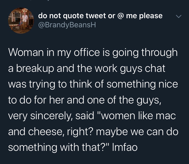 president nelson take your vitamins - v do not quote tweet or @ me please Woman in my office is going through a breakup and the work guys chat was trying to think of something nice to do for her and one of the guys, very sincerely, said "women mac and che