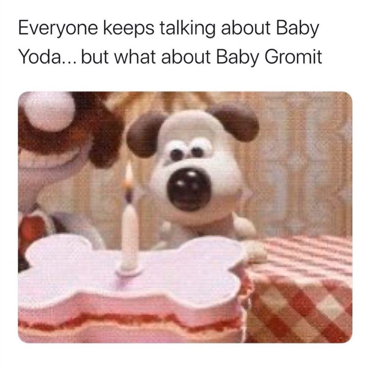 gromit as a puppy - Everyone keeps talking about Baby Yoda... but what about Baby Gromit