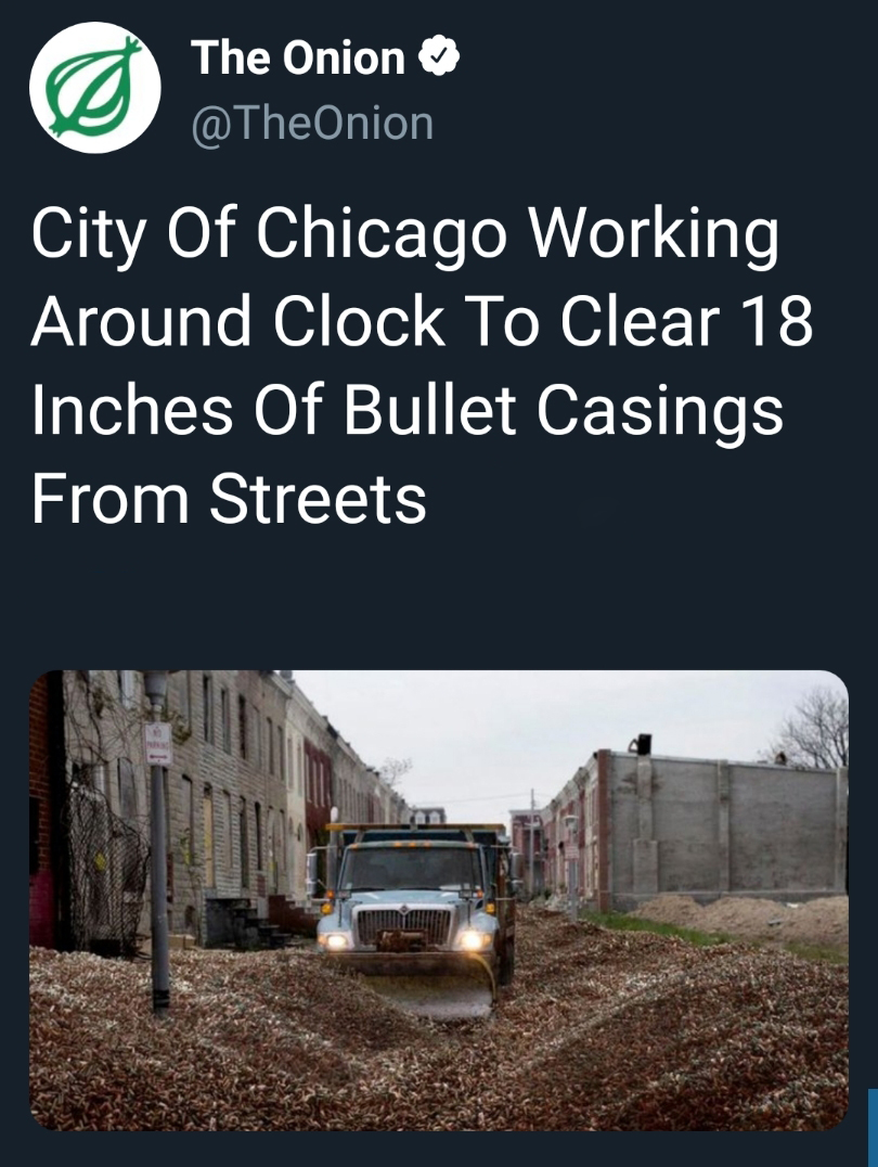 onion - The Onion City Of Chicago Working Around Clock To Clear 18 Inches Of Bullet Casings From Streets