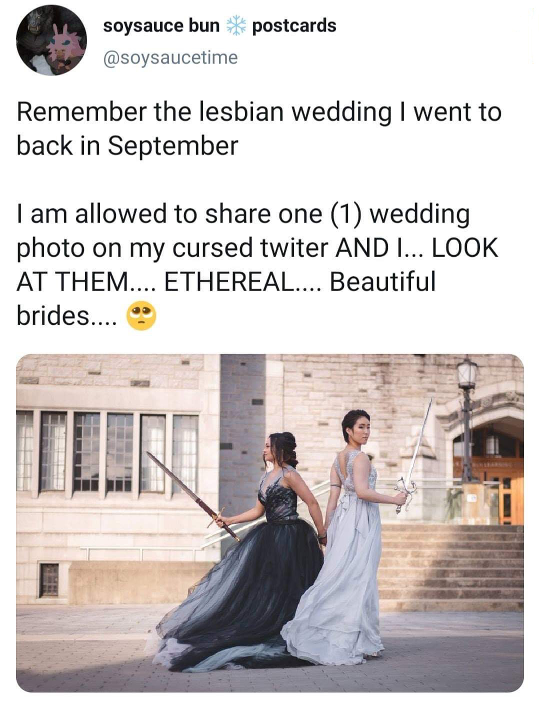 photograph - soysauce bun postcards Remember the lesbian wedding I went to back in September Tam allowed to one 1 wedding photo on my cursed twiter And I... Look At Them.... Ethereal.... Beautiful brides....