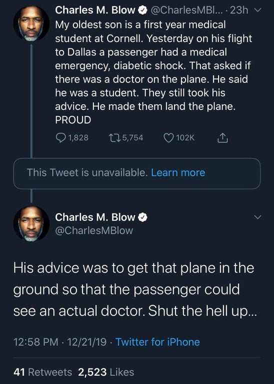 screenshot - Charles M. Blow ... 23h v My oldest son is a first year medical student at Cornell. Yesterday on his flight to Dallas a passenger had a medical emergency, diabetic shock. That asked if there was a doctor on the plane. He said, he was a studen