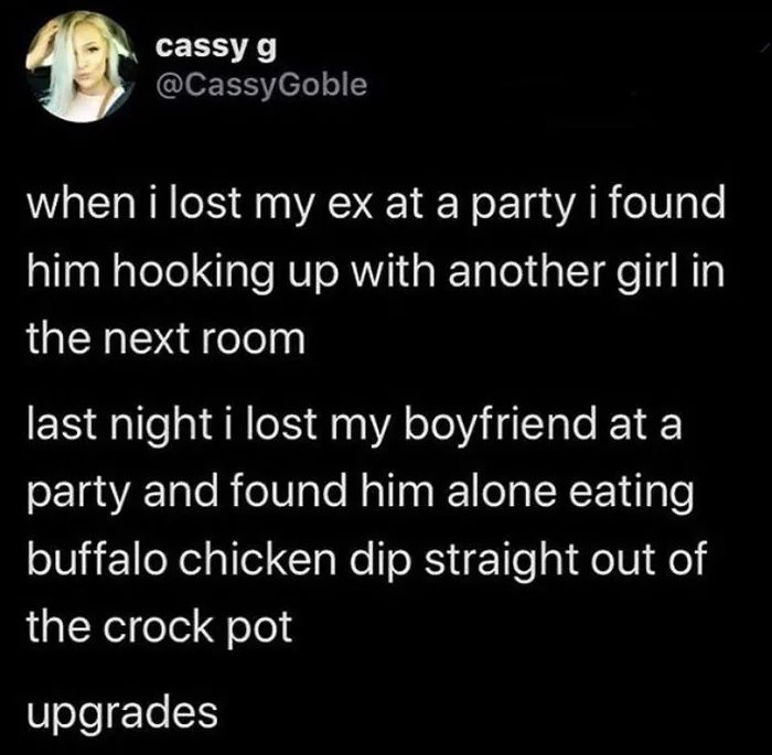 atmosphere - cassy g when i lost my ex at a party i found him hooking up with another girl in the next room last night i lost my boyfriend at a party and found him alone eating buffalo chicken dip straight out of the crock pot upgrades
