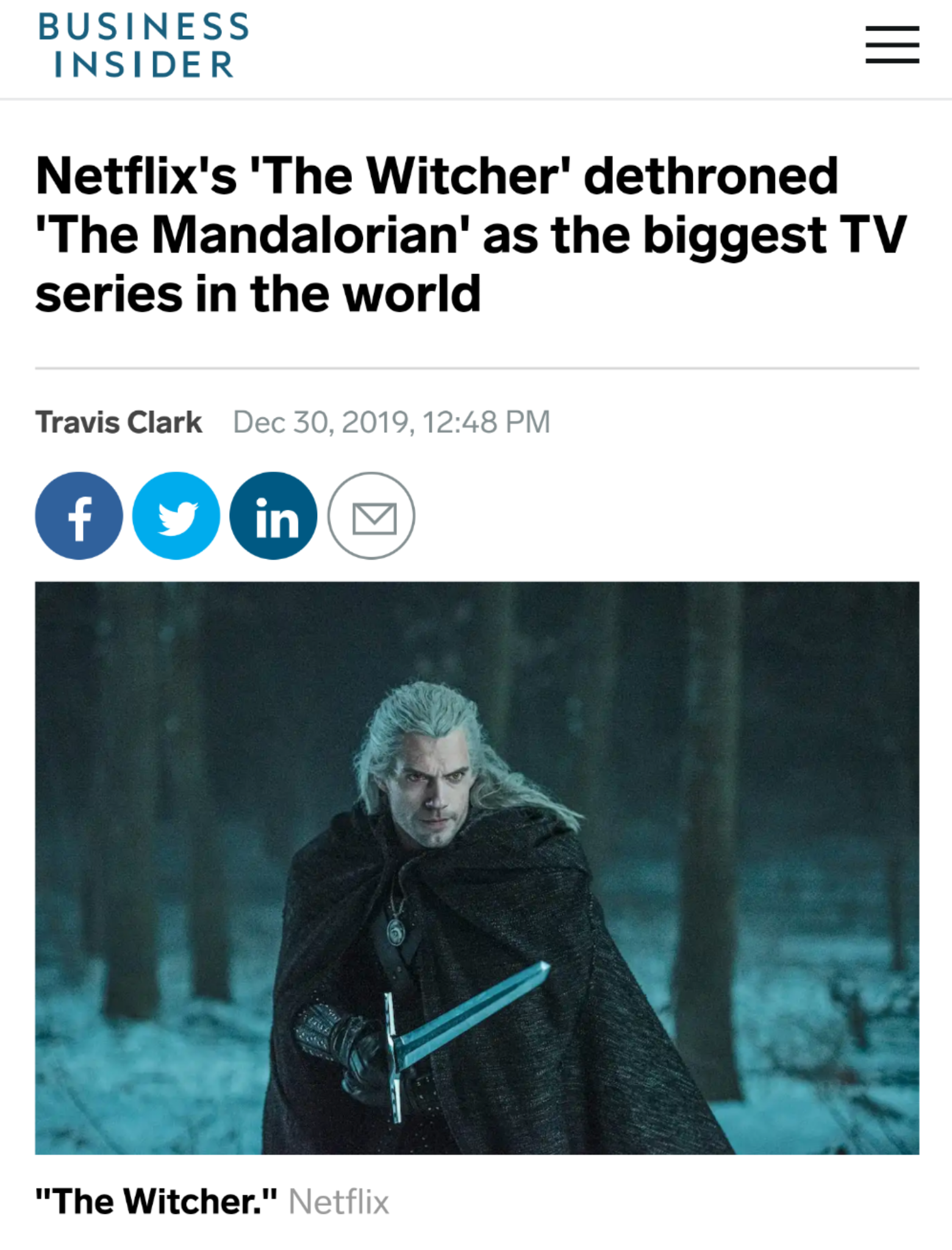 photo caption - Business Insider Netflix's 'The Witcher' dethroned 'The Mandalorian' as the biggest Tv series in the world Travis Clark Dec 30.2019, "The Witcher." Netflix