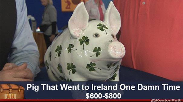 fake antiques roadshow appraisals - Pig That Went to Ireland One Damn Time $600$800 Ar KeatonPatti