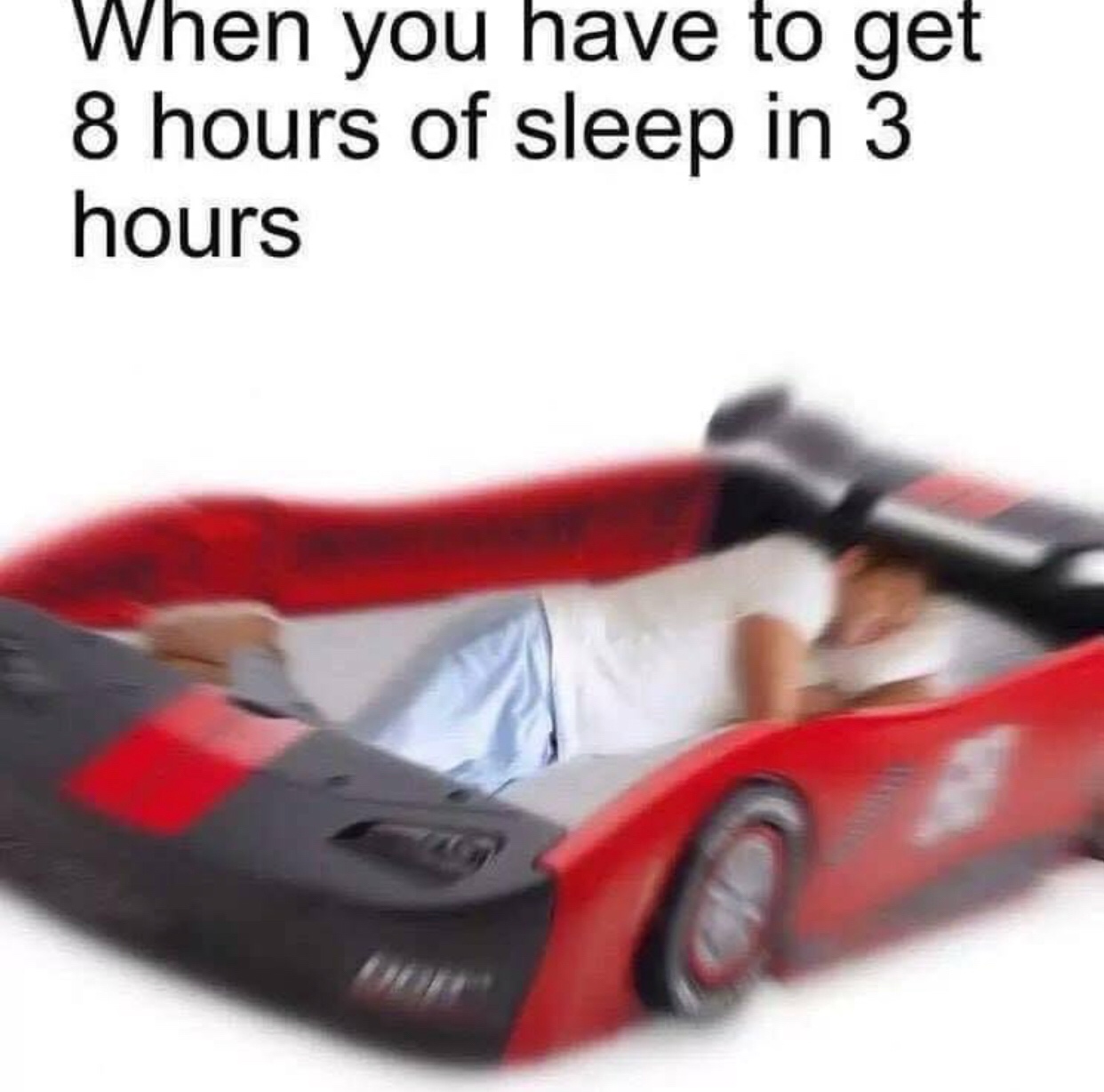 you need 8 hours of sleep - When you have to get 8 hours of sleep in 3 hours