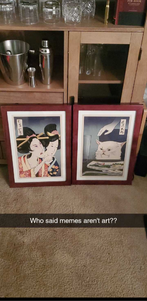 table - Who said memes aren't art??