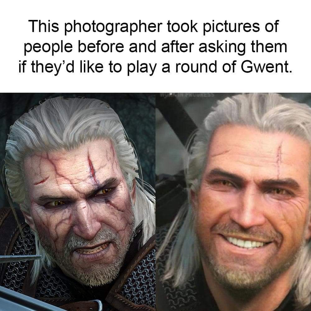 geralt smiling - This photographer took pictures of people before and after asking them if they'd to play a round of Gwent.