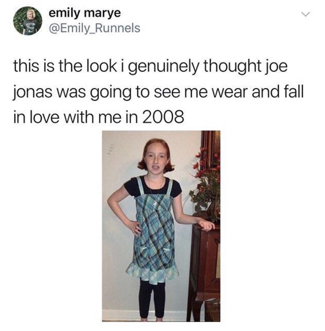 joe jonas meme - emily marye this is the look i genuinely thought joe jonas was going to see me wear and fall in love with me in 2008