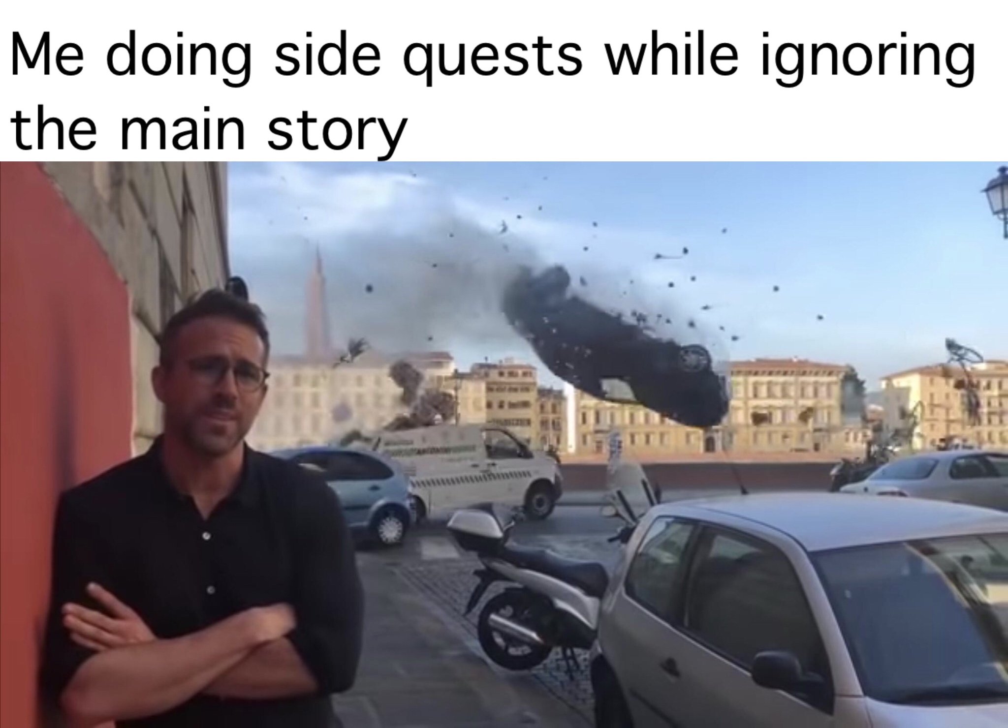 ryan reynolds 6 underground troll - Me doing side quests while ignoring the main story