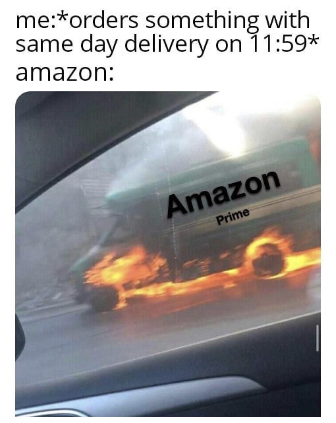 Internet meme - meorders something with same day delivery on amazon Amazon Prime