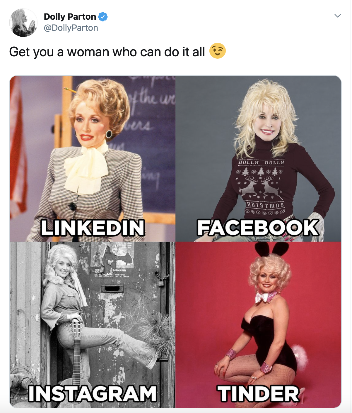 girl - Dolly Parton Parton Get you a woman who can do it all al un Linkedin Facebook Instagram Tinder