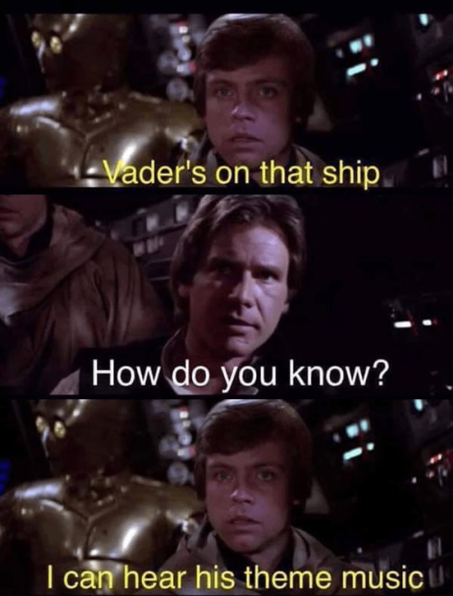 imperial march meme - Vader's on that ship How do you know? I can hear his theme music