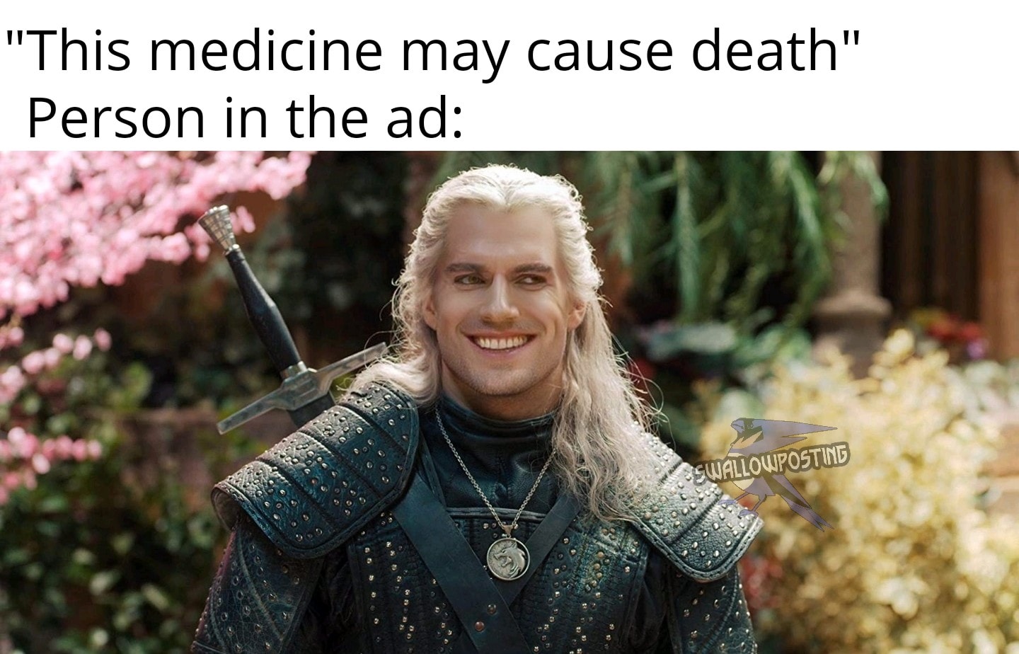 The Witcher - "This medicine may cause death" Person in the ad Ooogo Swallowposting
