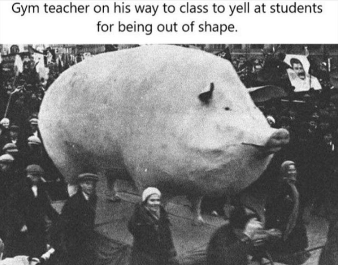 soviet pig - Gym teacher on his way to class to yell at students for being out of shape.