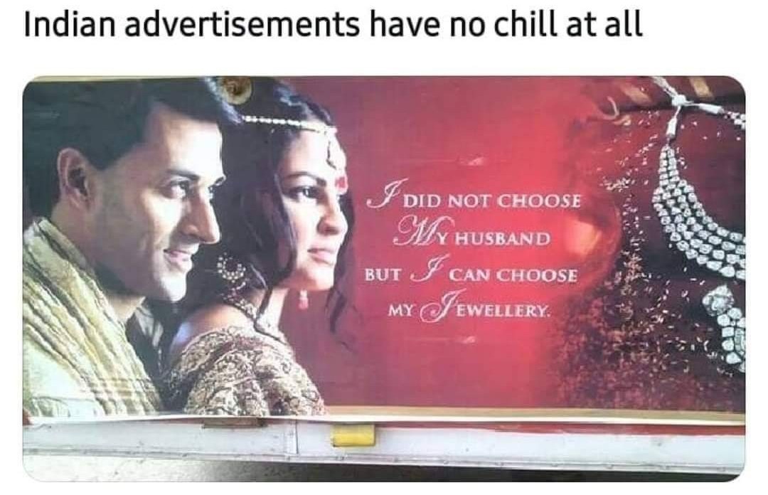 indian ad i did not choose my husband jewellery - Indian advertisements have no chill at all Did Not Choose 08820 My Husband But I Can Choose My Sewellery