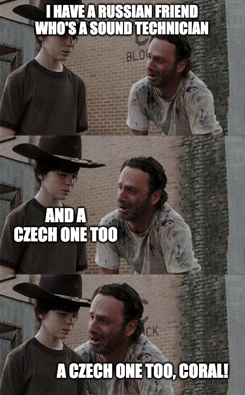 carl meme walking dead coral - I Have A Russian Friend Who'S A Sound Technician Bloss Anda Czech One Too A Czech One Too, Coral!