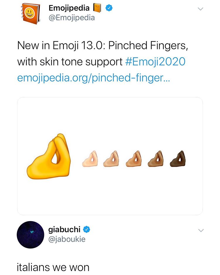 Emojipedia New in Emoji 13.0 Pinched Fingers, with skin tone support 2020 emojipedia.orgpinchedfinger... A A A A A giabuchi italians we won