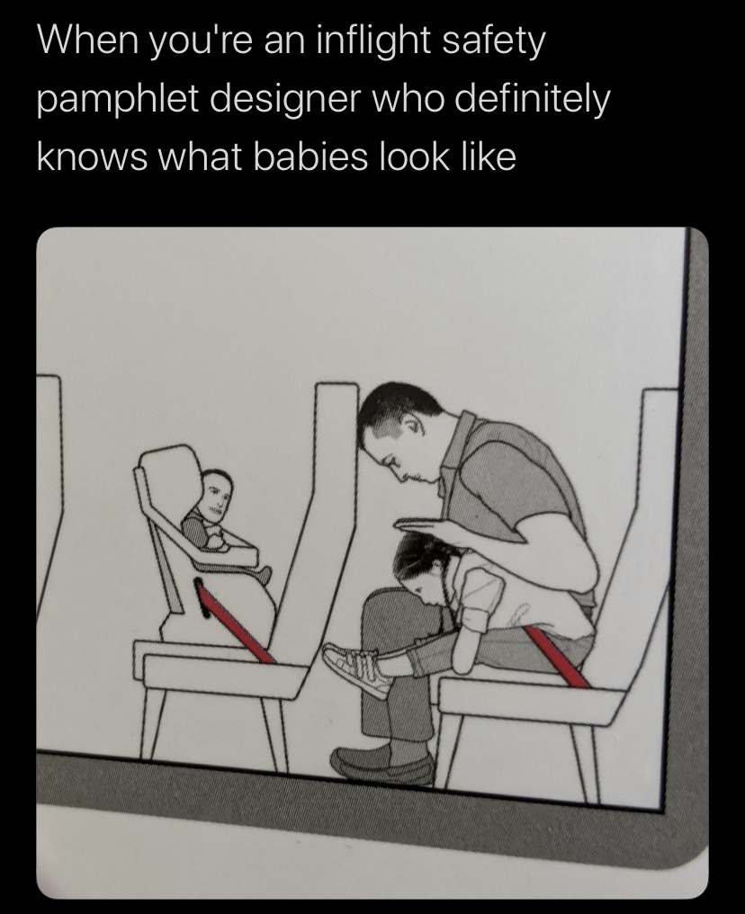 cartoon - When you're an inflight safety pamphlet designer who definitely knows what babies look