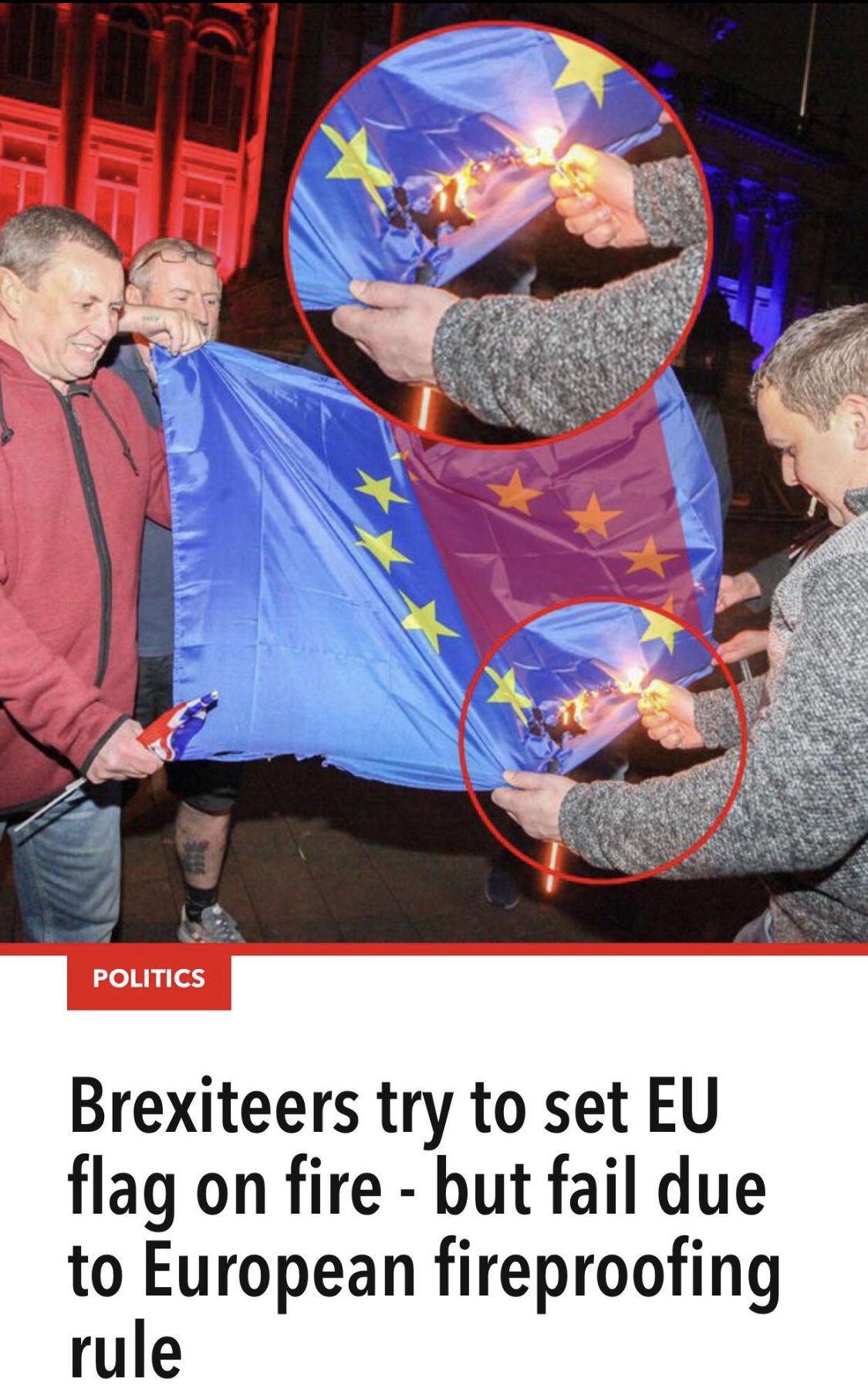 andalucia se mueve con europa - Politics Brexiteers try to set Eu flag on fire but fail due to European fireproofing rule