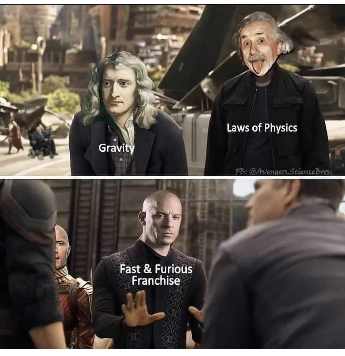 photo caption - Laws of Physics Gravity Fb . Science Bros Fast & Furious Franchise