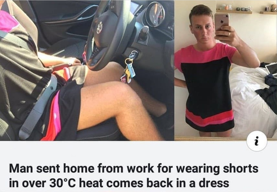 Man sent home from work for wearing shorts in over 30C heat comes back in a dress