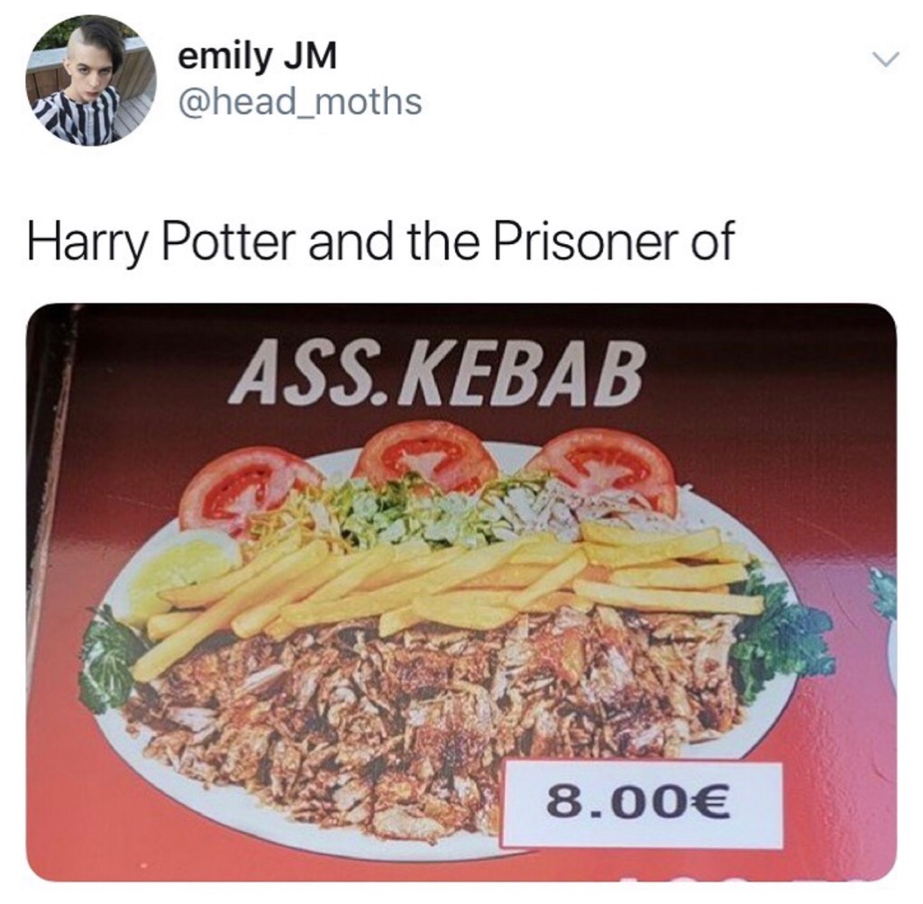 harry potter memes ass kebab - emily Moth emily Jm Harry Potter and the Prisoner of Ass.Kebab 8.00