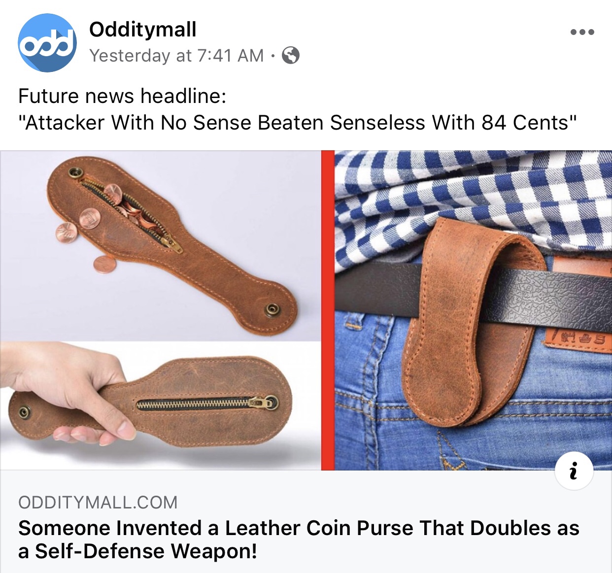 Odditymall Yesterday at Future news headline "Attacker With No Sense Beaten Senseless With 84 Cents" WWW610 D Odditymall.Com Someone Invented a Leather Coin Purse That Doubles as a SelfDefense Weapon!