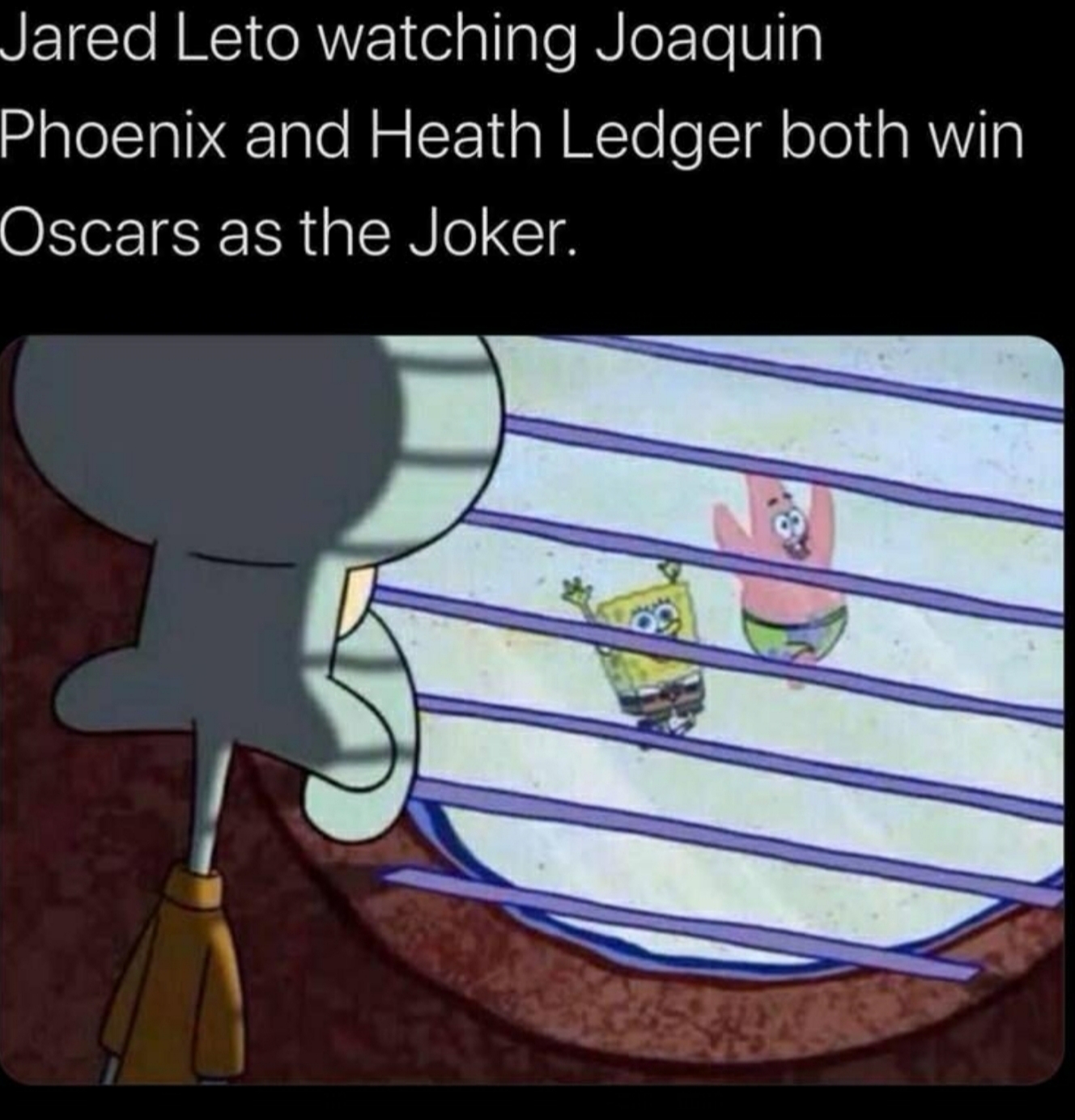 your friends are playing but you re stuck in a guitar - Jared Leto watching Joaquin Phoenix and Heath Ledger both win Oscars as the Joker.