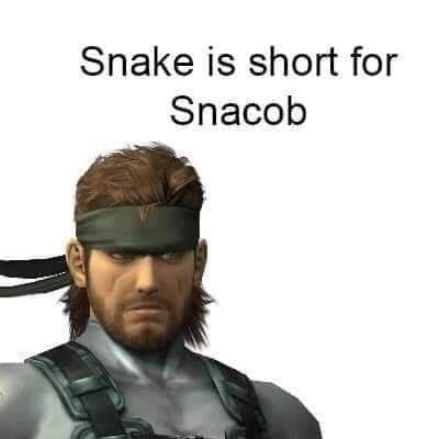 solid snake - Snake is short for Snacob