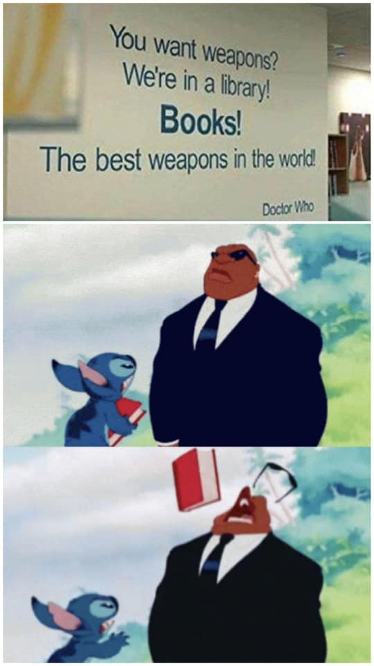 stitch throwing book meme template - You want weapons? We're in a library! Books! The best weapons in the world! Doctor Who