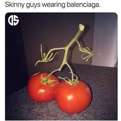 skinny girls wearing fila - Skinny guys wearing balenciaga.