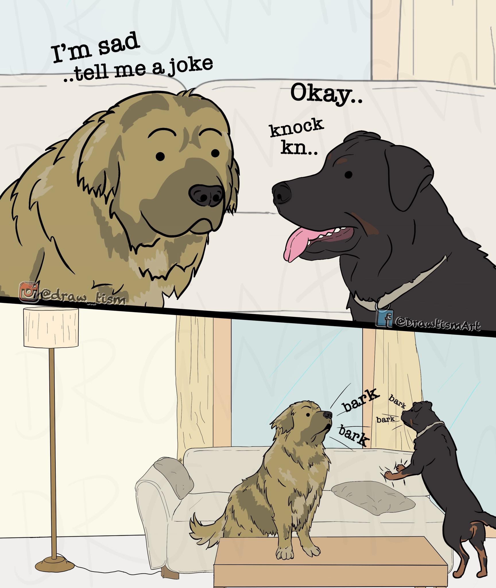 cartoon - I'm sad ..tell me a joke Okay.. knock kn. lol tism fcbroustismart bark bark bark Dark