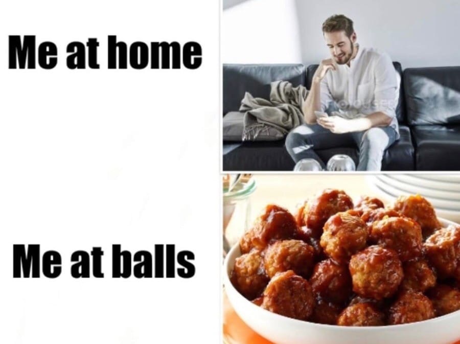 me at home me at balls - Me at home Me at balls