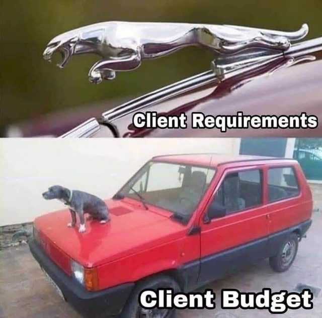 jaguar car meme - Client Requirements Client Budget