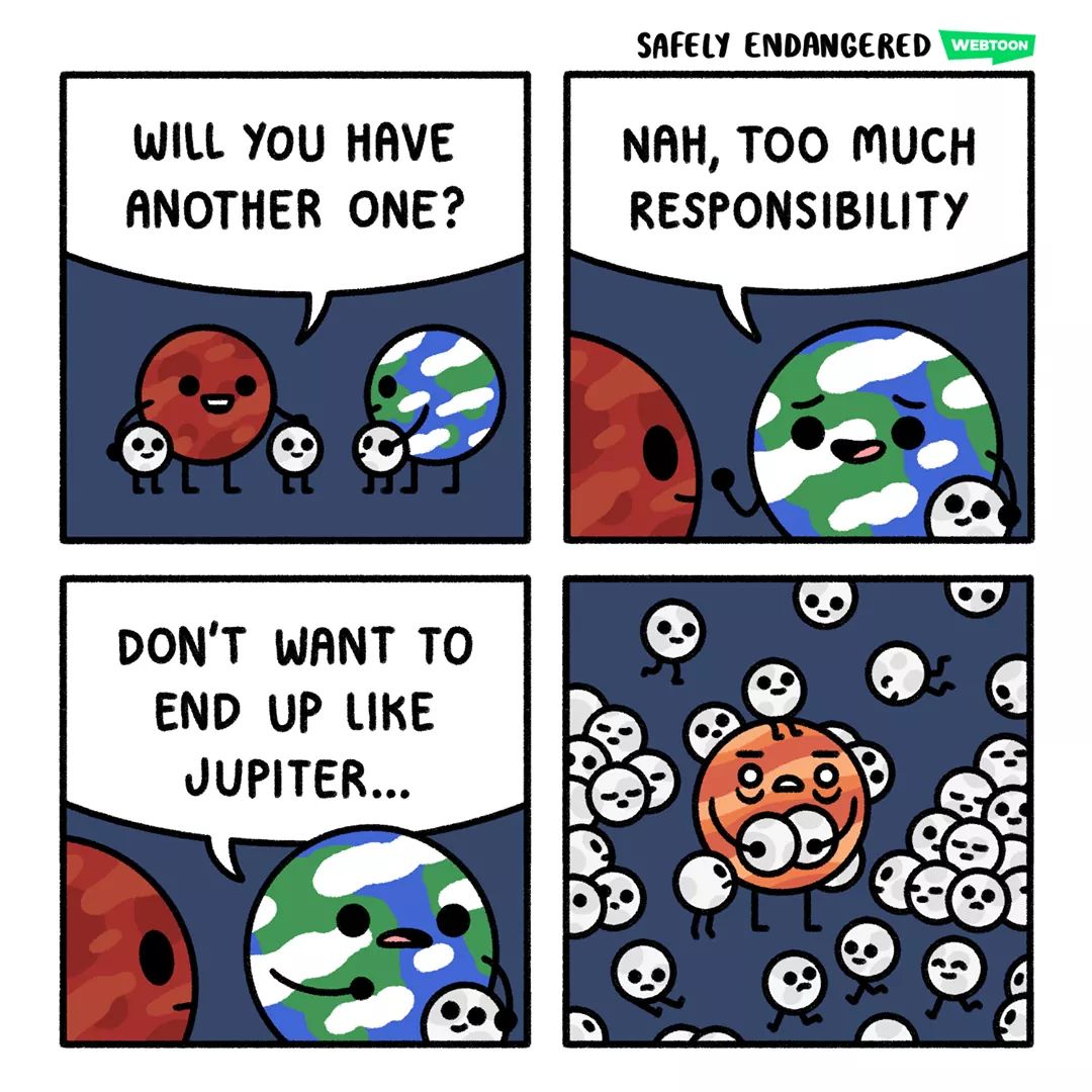 Comics - Safely Endangered Webtoon Will You Have Another One? Nah, Too Much Responsibility Don'T Want To End Up Jupiter...