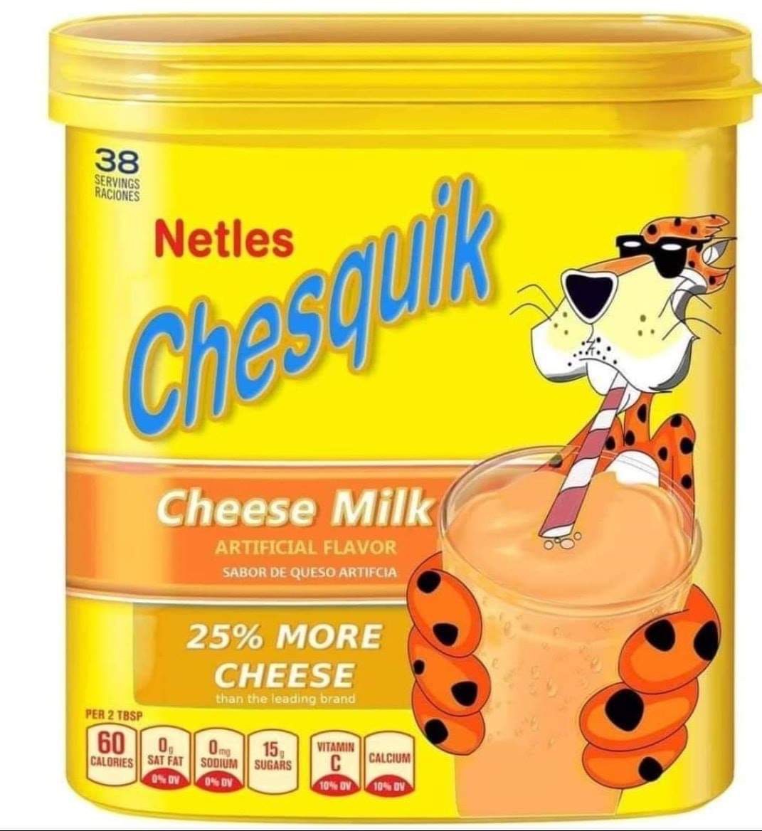 nesquik cheese milk - 38 Servings Raciones Netles Chesgy Cheese Milk Artificial Flavor Sabor De Queso Artifcia 25% More Cheese than the leading brand Per 2 Tbsp 60 09 On 15, Vitamin Calories Calcium Sat Fat Sodium Osovo On Sugars 10% On
