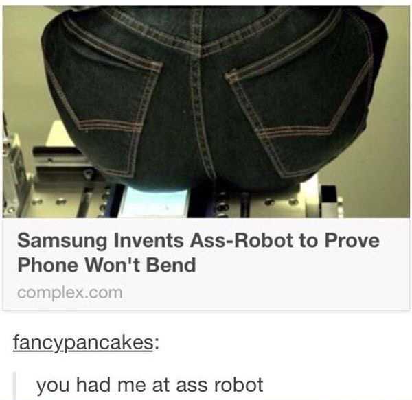 samsung ass robot - Samsung Invents AssRobot to Prove Phone Won't Bend complex.com fancypancakes you had me at ass robot