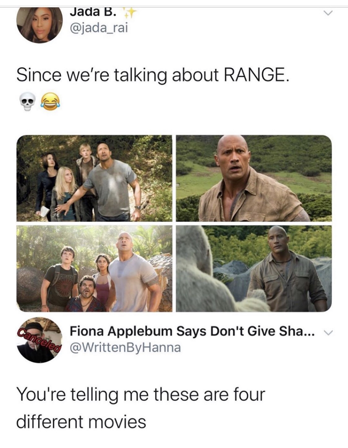 human behavior - Jada B. Since we're talking about Range. Once Fiona Applebum Says Don't Give Sha... V You're telling me these are four different movies